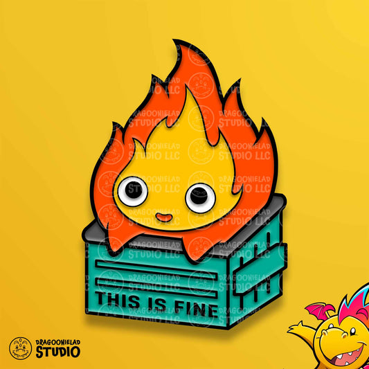 This Is Fine... - Dumpster Calcifer Pin