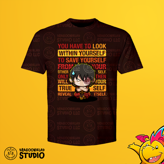 You Have To Look Within Yourself - Zuko Avatar T-Shirt